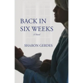 Back in Six Weeks