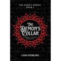 The Demon's Collar: A Dark Fantasy Enemies-to-Lovers Romance