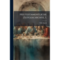 Neutestamentliche Zeitgeschichte, I.