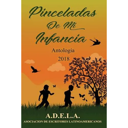 Pinceladas de mi infancia: Visitando nuestros recuerdos....