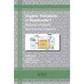 Organic Pollutants in Wastewater I: Methods of Analysis, Removal and Treatment