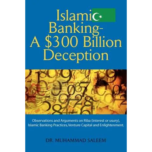 Islamic Banking - A $300 Billion Deception