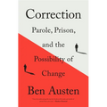 Correction: Parole, Prison, and the Possibility of Change