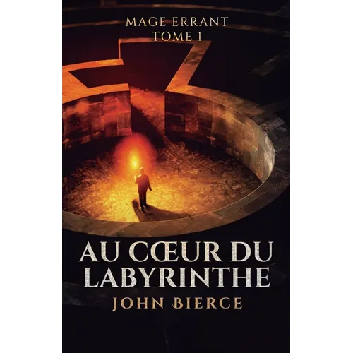 Au Coeur du Labyrinthe
