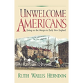 Unwelcome Americans: Living on the Margin in Early New England