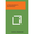 A Psychiatrist's Anthology