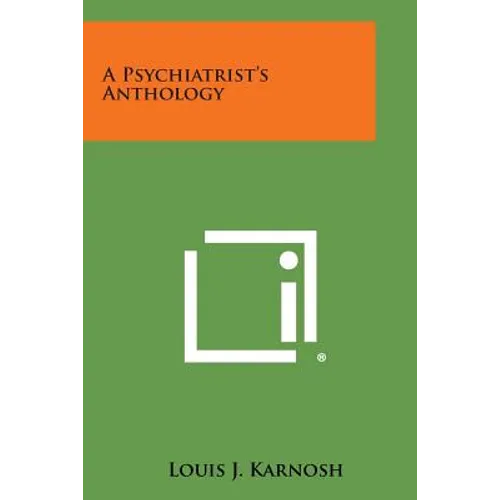 A Psychiatrist's Anthology