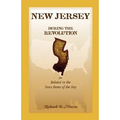 New Jersey During the Revolution, as Related in the News Items of the Day