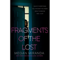 Fragments of the Lost