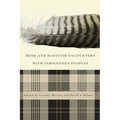 Irish and Scottish Encounters with Indigenous Peoples: Canada, the United States, New Zealand, and Australia
