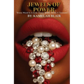 Jewels of Power: Every Word Is A Gem. Every Truth, Holds A Treasure