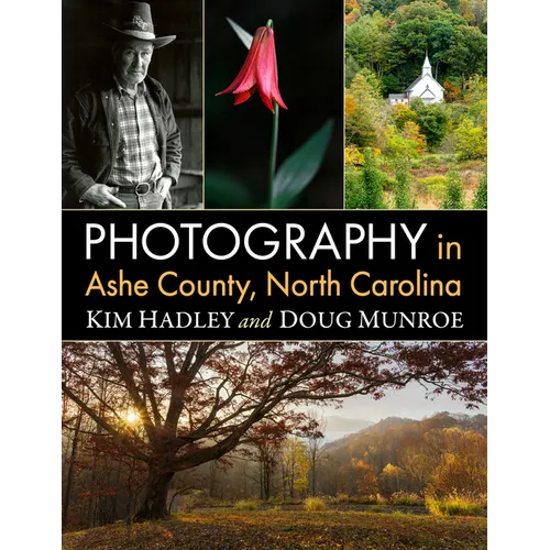 Photography in Ashe County, North Carolina