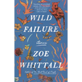 Wild Failure: Stories