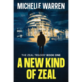 A New Kind of Zeal