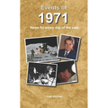 Events of 1971: news for every day of the year