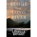 Beside the Long River: A Novel of Colonial New England