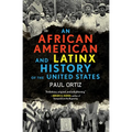 An African American and Latinx History of the United States