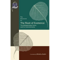 The Discourse on the Root of Existence: Mūlapariyāya Sutta and Its Commentaries