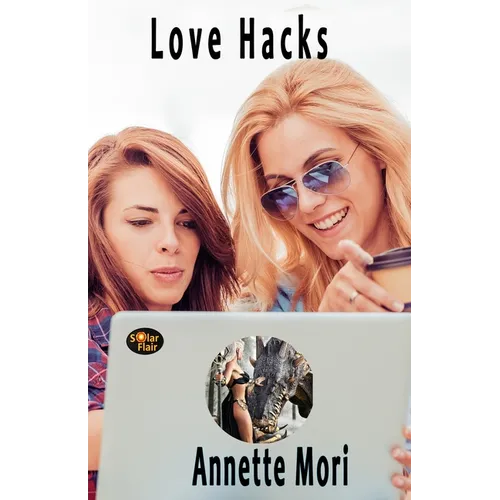 Love Hacks: Book 2 - The Next Generation Series