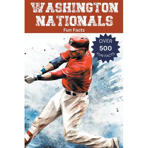 Washington Nationals Fun Facts