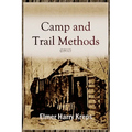 Camp and Trail Methods (1910)