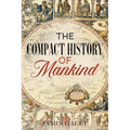 The Compact History of Mankind
