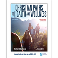 Christian Paths to Health and Wellness