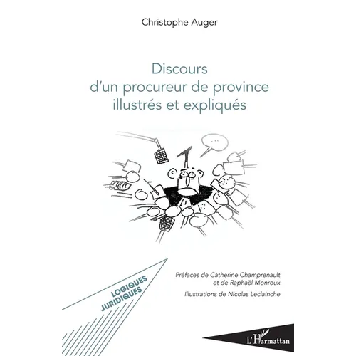 Discours d'un procureur de province illustrés et expliqués