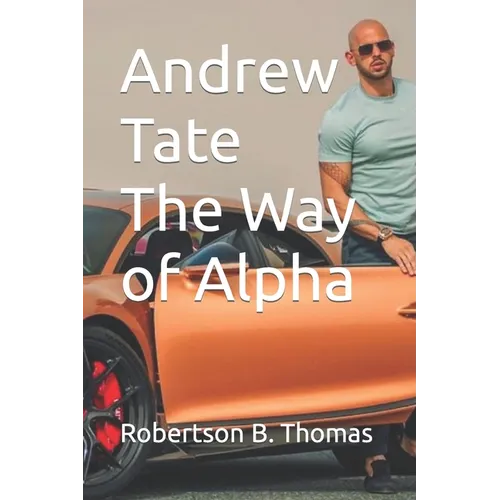Andrew Tate The Way of Alpha