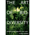 The Art of Biodiversity: Artists & Naturalists, 1700-1900
