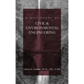 A Dictionary of Civil & Environmental Engineering