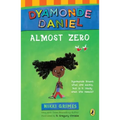 Almost Zero: A Dyamonde Daniel Book
