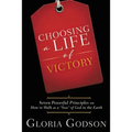 Choosing A Life Of Victory