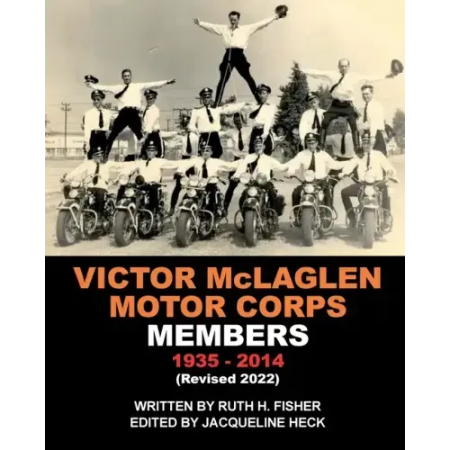 VICTOR McLAGLEN MOTOR CORPS MEMBERS 1935-2014 (Revised 2022)