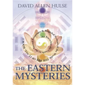 The Eastern Mysteries: An Encyclopedic Guide to the Sacred Languages & Magickal Systems of the World