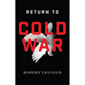 Return to Cold War