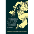 Contesting Bodies and Nation in Canadian History
