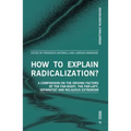 How to Explain Radicalization?: A Comparison on the Driving Factors of the Far-Right, the Far-Left, Separatist and Religious Extremism