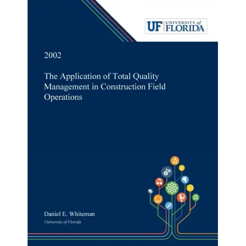 The Application of Total Quality Management in Construction Field Operations