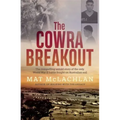 The Cowra Breakout