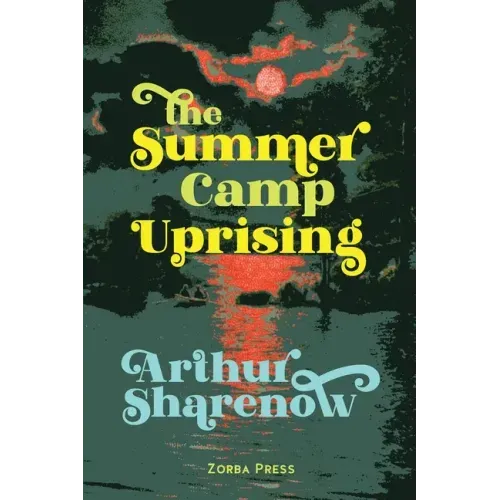 The Summer Camp Uprising