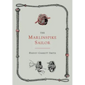 The Marlinspike Sailor [Second Edition, Enlarged]
