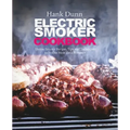 Electric Smoker Cookbook: Electric Smoker Recipes, Tips, and Techniques to Smoke Meat like a Pitmaster