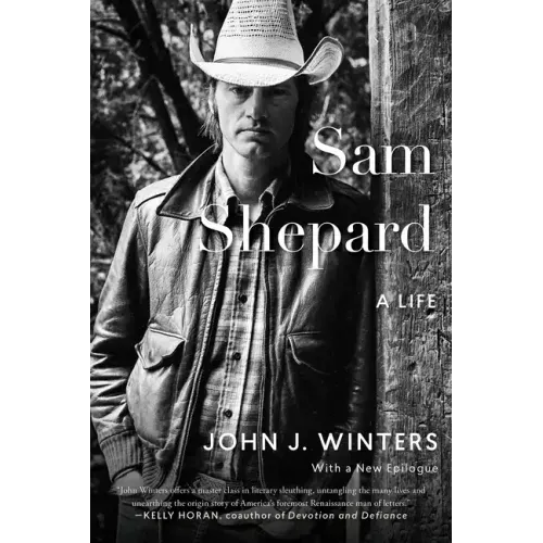Sam Shepard: A Life