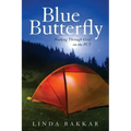 Blue Butterfly: Walking Through Grief on the PCT