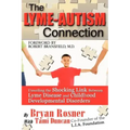 The Lyme-Autism Connection: Unveiling the Shocking Link Between Lyme Disease and Childhood Developmental Disorders