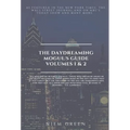The Daydreaming Mogul's Guide Volume 1 and 2: Daydreams and Success and Credit Score Dating