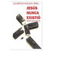 Jesus Nunca Existio