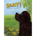 Skat! a Dog's Journey to a Tail-Wagging Life
