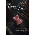 The Corset and The Loom: A Tapestry of Poetry and Prose